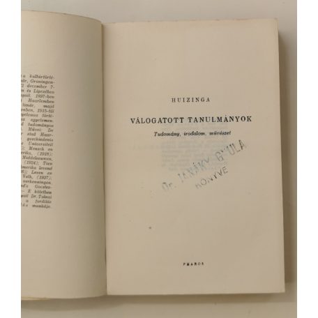 Jan Huizinga: Válogatott tanulmányok - Tudomány, irodalom, művészet (Fordította: Radnóti Miklós)