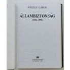 Kiszely Gábor: Állambiztonság 1956–1990