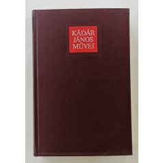 Kádár János: Kádár János művei I-II.