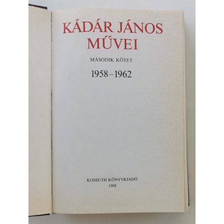 Kádár János: Kádár János művei I-II.