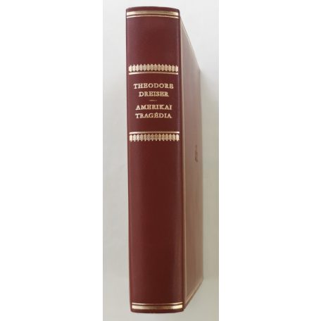 Theodore Dreiser: Amerikai tragédia (Bibliofil sorszámozott bőrkötés, Helikon Klasszikusok!)