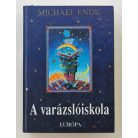 Michael Ende: A varázslóiskola és egyéb történetek