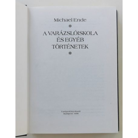Michael Ende: A varázslóiskola és egyéb történetek