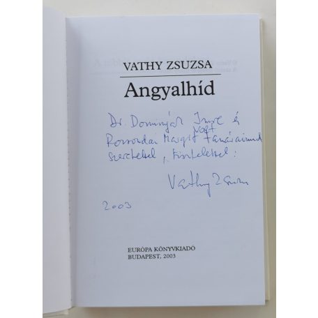Vathy Zsuzsa: Angyalhíd (Dedikált!)