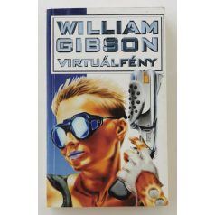 William Gibson: Virtuálfény 