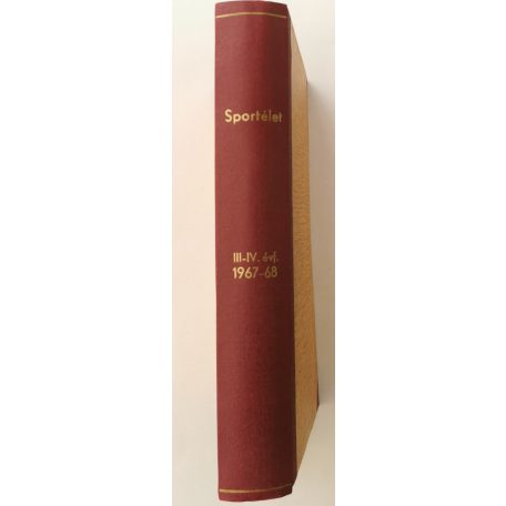 Pető Béla (szerk.): Sportélet III-IV. évfolyam 1967-1968 (nem teljes, egybekötve)