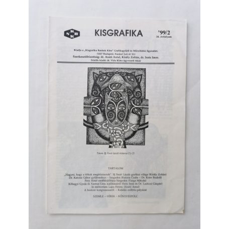 Arató Antal, Dr. (szerk.): Kisgrafika 38. évf. 1-4. sz. 1999