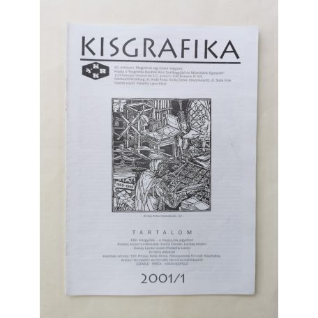 Arató Antal, Dr. (szerk.): Kisgrafika 40. évf. 1-4. sz. 2001