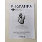 Arató Antal, Dr. (szerk.): Kisgrafika 41. évf. 1-2. + 4. sz. 2002
