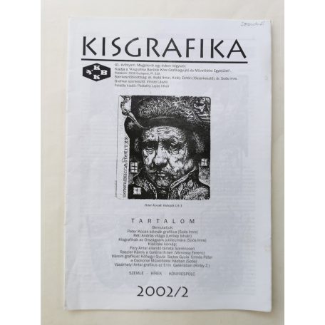 Arató Antal, Dr. (szerk.): Kisgrafika 41. évf. 1-2. + 4. sz. 2002