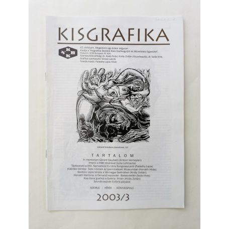 Arató Antal, Dr. (szerk.): Kisgrafika 42. évf. 1-4. sz. 2003