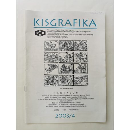 Arató Antal, Dr. (szerk.): Kisgrafika 42. évf. 1-4. sz. 2003