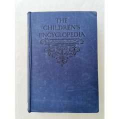   Arthur Mee (szerk.): The Children's Encyclopedia - Volume 1