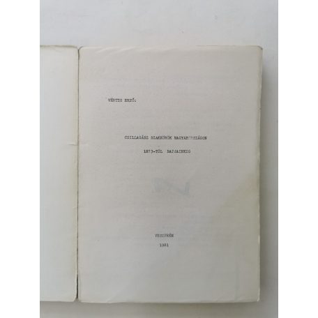 Vértes Ernő: Csillagász szakkörök története Magyarországon 1873-tól napjainkig