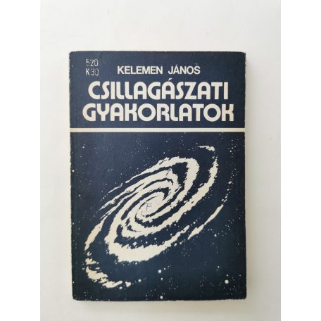 Kelemen János: Csillagászati gyakorlatok