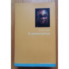 Mircea Eliade: A samanizmus 