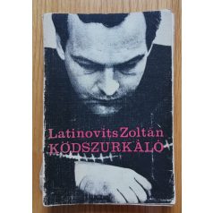 Latinovits Zoltán: Ködszurkáló 