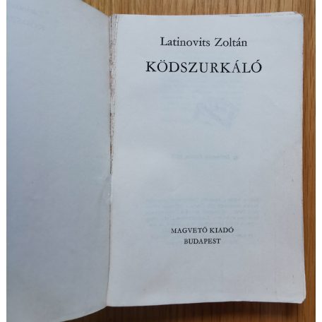 Latinovits Zoltán: Ködszurkáló 