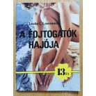 Leslie L. Lawrence: A fojtogatók hajója