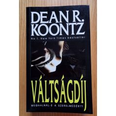   Dean R. Koontz: Váltságdíj - Meghalnál-e a szerelmedért? 
