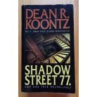 Dean R. Koontz: Shadow street 77. - Egy ház tele rejtéllyel!