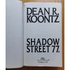 Dean R. Koontz: Shadow street 77. - Egy ház tele rejtéllyel!