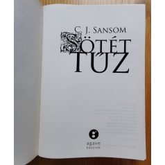 C. J. Sansom: Sötét tűz 