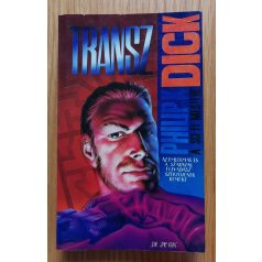 Philip K. Dick: Transz