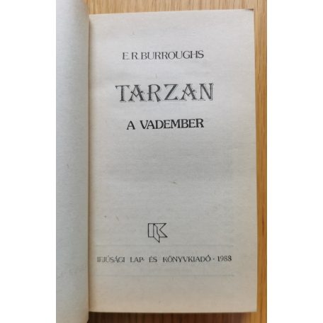 Edgar Rice Burroughs: Tarzan a vadember