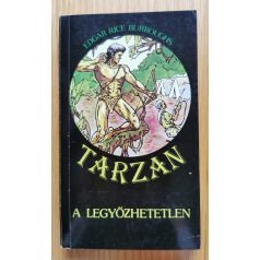 Edgar Rice Burroughs: Tarzan a legyőzhetetlen