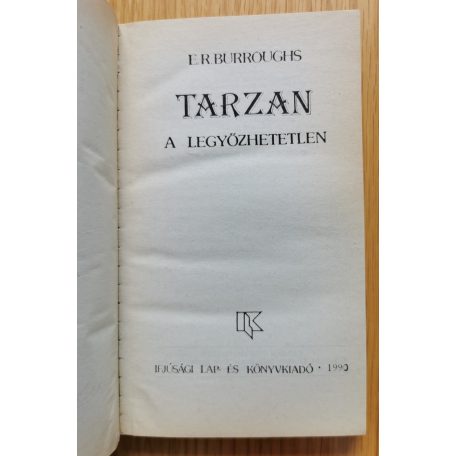 Edgar Rice Burroughs: Tarzan a legyőzhetetlen