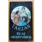 Edgar Rice Burroughs: Tarzan és az aranyváros