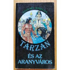 Edgar Rice Burroughs: Tarzan és az aranyváros