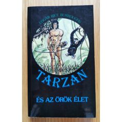 Edgar Rice Burroughs: Tarzan és az örök élet