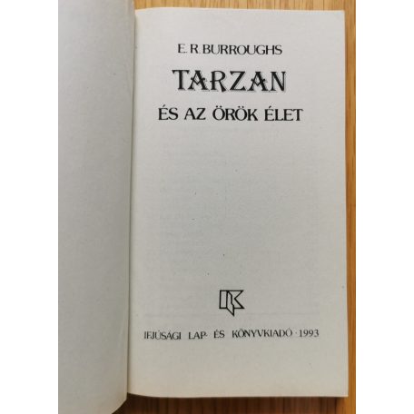 Edgar Rice Burroughs: Tarzan és az örök élet