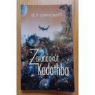 H. P. Lovecraft: Zarándokút Kadathba