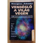 Douglas Adams: Vendéglő a világ végén - A teljesen pontatlanul elnevezett Galaxis-trilógia második része