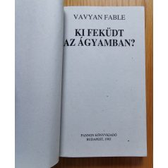 Vavyan Fable: Ki feküdt az ágyamban? (Halkirálynő 3.)