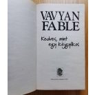 Vavyan Fable: Kedves, mint egy kéjgyilkos