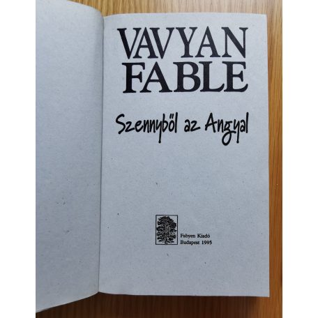 Vavyan Fable: Szennyből az angyal