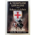 Jack Whyte: Fekete és fehér 