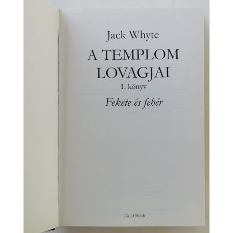 Jack Whyte: Fekete és fehér 