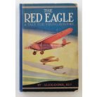 Alexander Key: The Red Eagle - A Tale for Young Aviators