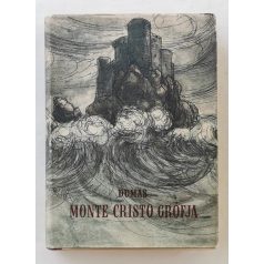 Alexandre Dumas: Monte Cristo grófja I-III.