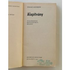   Isaac Asimov: Alapítvány (1. kiadás! - Kozmosz Fantasztikus Könyvek)