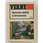 Jules Verne: Nyolcszáz mérföld az Amazonason