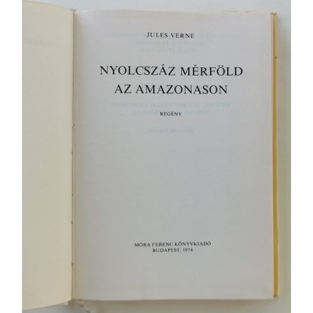 Jules Verne: Nyolcszáz mérföld az Amazonason