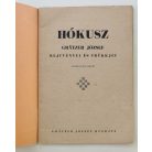Grätzer József: Hókusz - Grätzer József rejtvényei és trükkjei (Szakmáry László rajzaival).