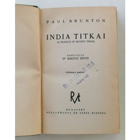 Paul Brunton: India titkai (Baktay Ervin fordítása - Első kiadás!)
