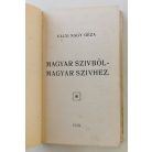 Vályi Nagy Géza: Magyar szívből - Magyar szívhez